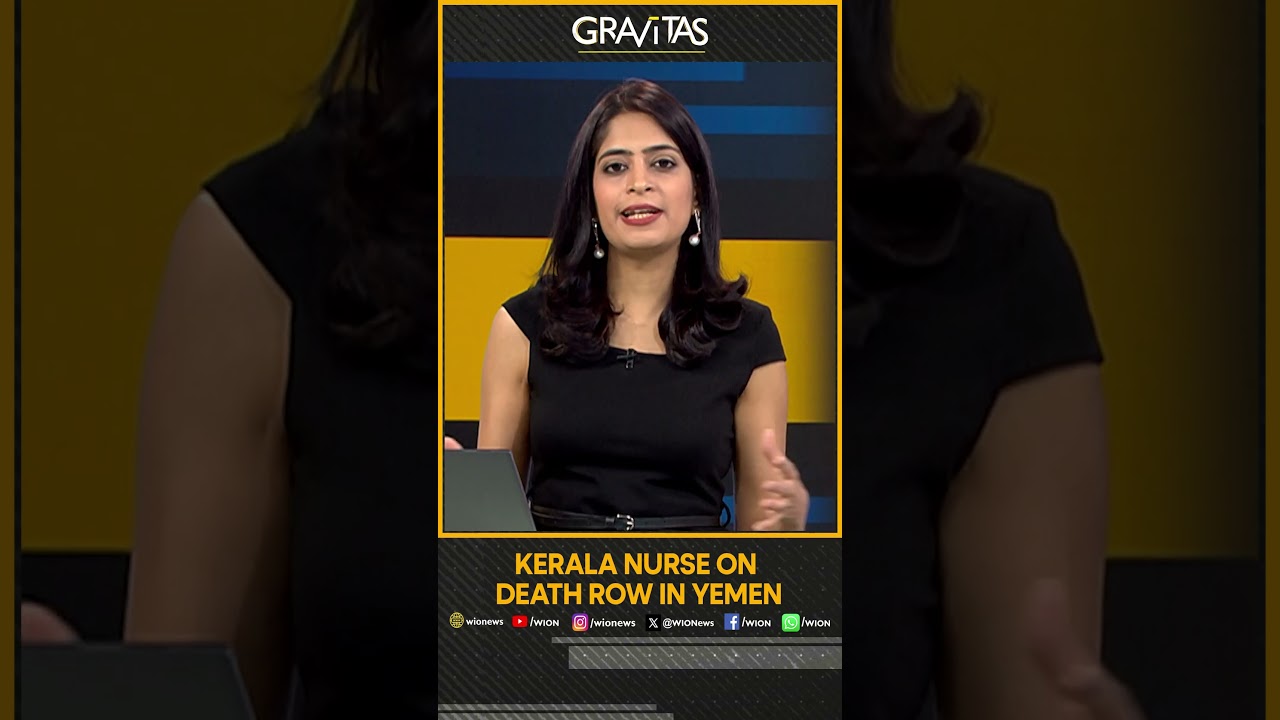Gravitas | Kerala nurse on death row in Yemen | WION Shorts