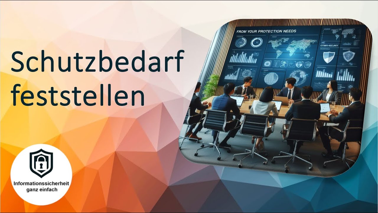 Das musst du &uuml;ber die Schutzbedarfsanalyse wissen | Einstieg in die Informationssicherheit