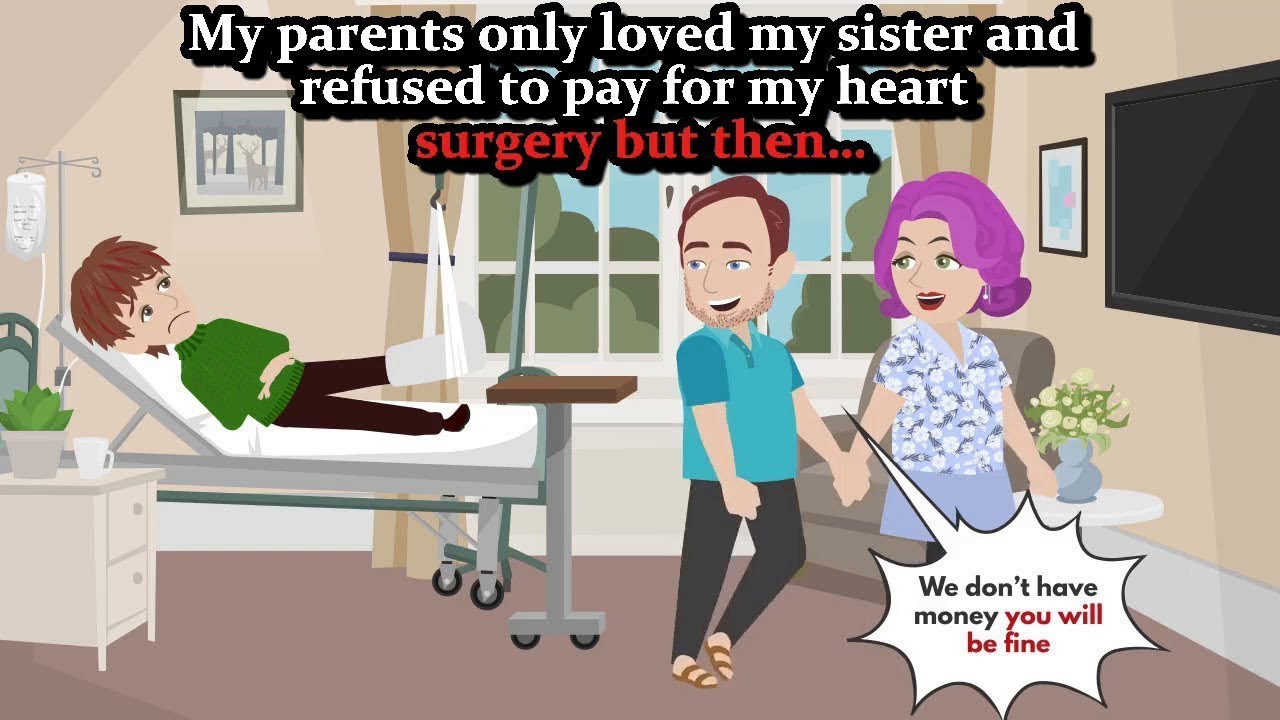 My parents only loved my sister and refused to pay for my heart surgery but then…8