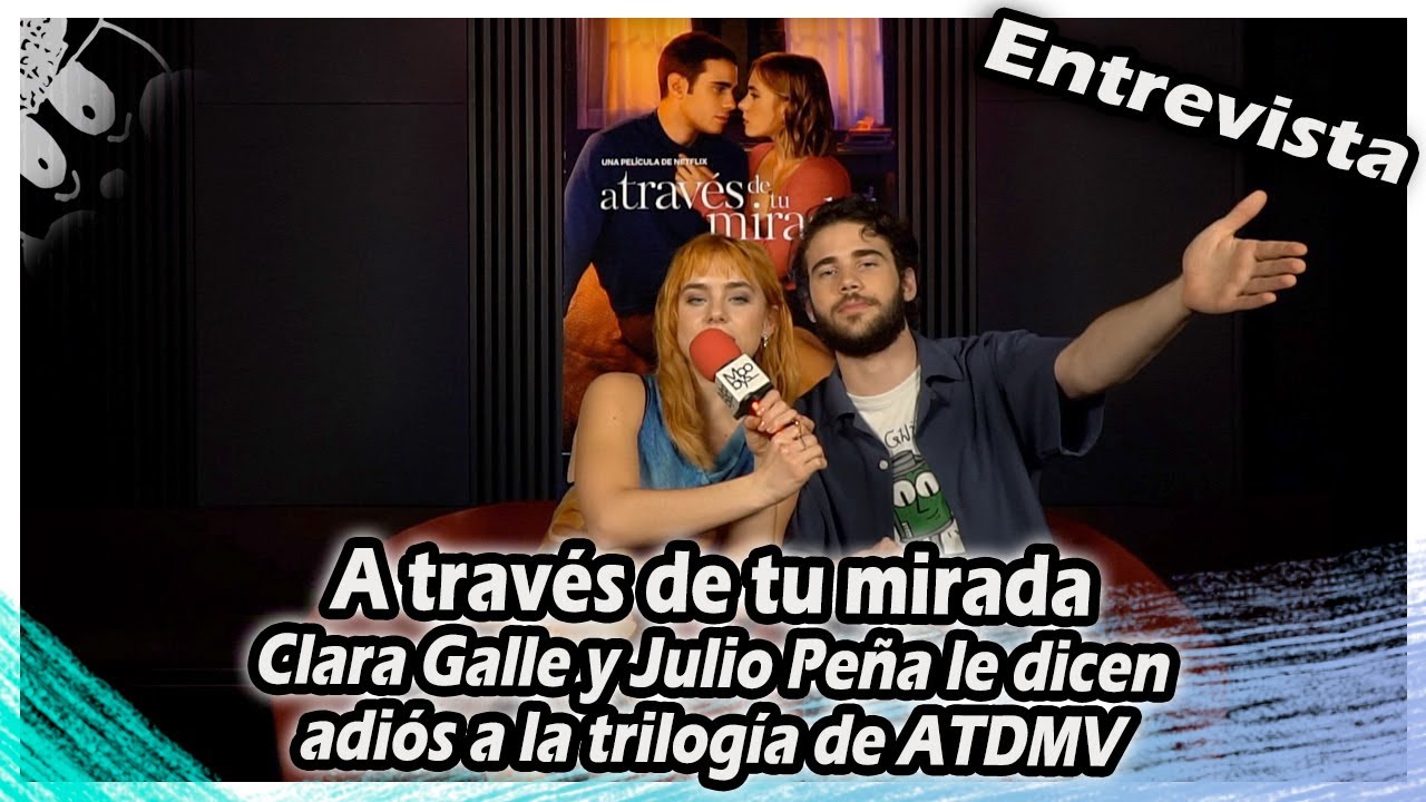 A través de tu mirada | Clara Galle y Julio Peña le dicen adiós a la trilogía de ATDMV