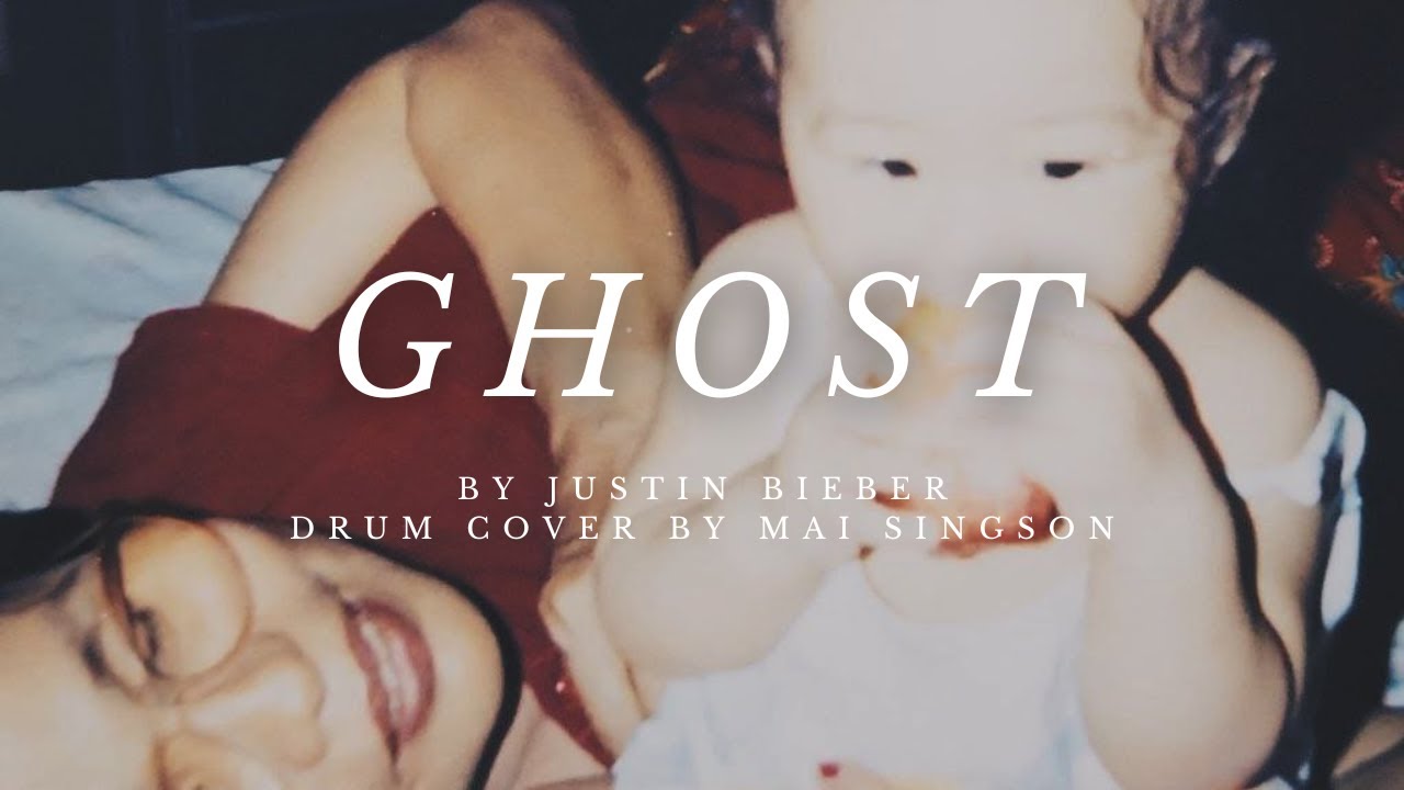 Ghost - Justin Bieber | Drum Cover by Mai Singson