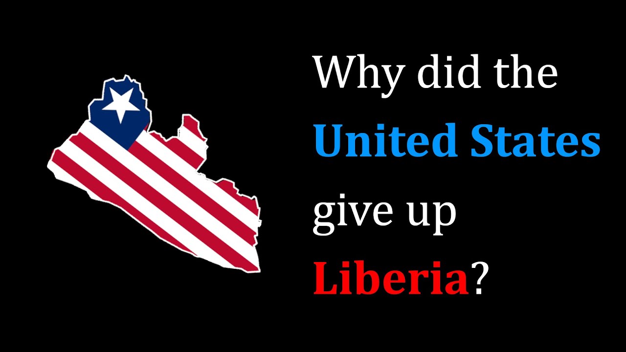 Why did the United States give up Liberia?
