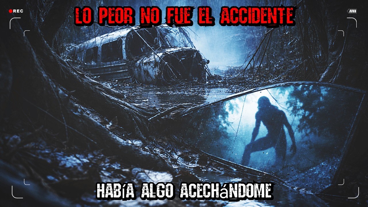 Lo Peor no fue el Accidente I Había Algo al Acecho en la Espesura Amazónica.