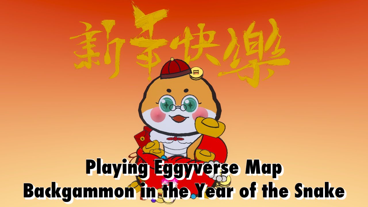 Playing Eggyverse Map Backgammon in the Year of the Snake - Eggy Party