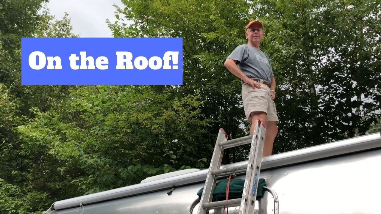 How to Get on Top of an Airstream Trailer for Cleaning or Maintenance