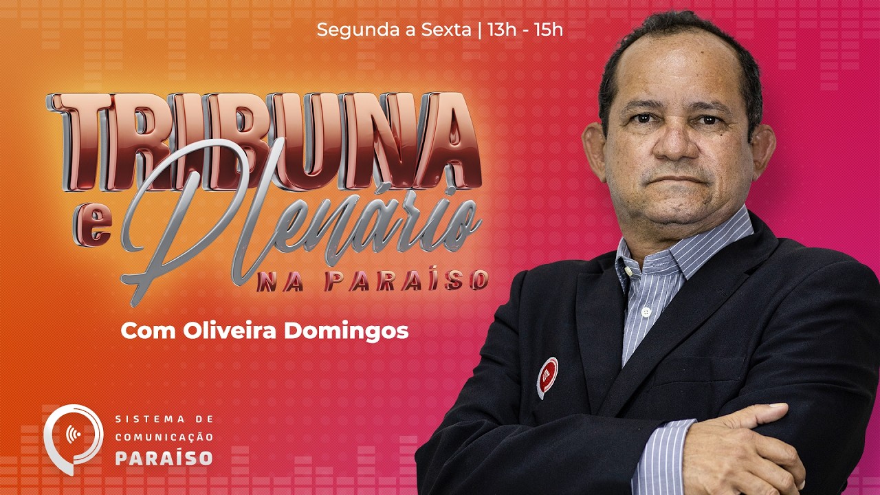 Tribuna e Plenário - 20/02/2026 - Apresentação: Oliveira Domingos
