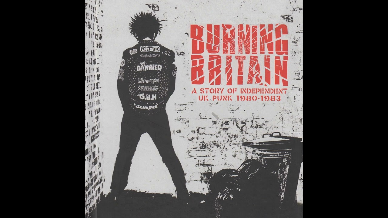 Burning Britain - A Story Of Independent UK Punk 1980-1983...CD3