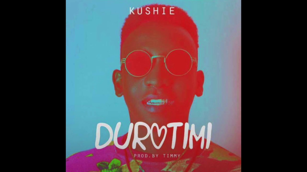 Kushie - Durotimi