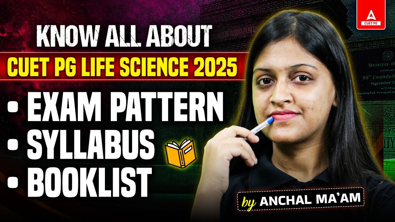 𝗔𝗹𝗹 𝗔𝗯𝗼𝘂𝘁 𝗖𝗨𝗘𝗧 𝗣𝗚 𝗟𝗶𝗳𝗲 𝗦𝗰𝗶𝗲𝗻𝗰𝗲 𝟮𝟬𝟮𝟱 📚 Exam Pattern, Syllabus and Booklist