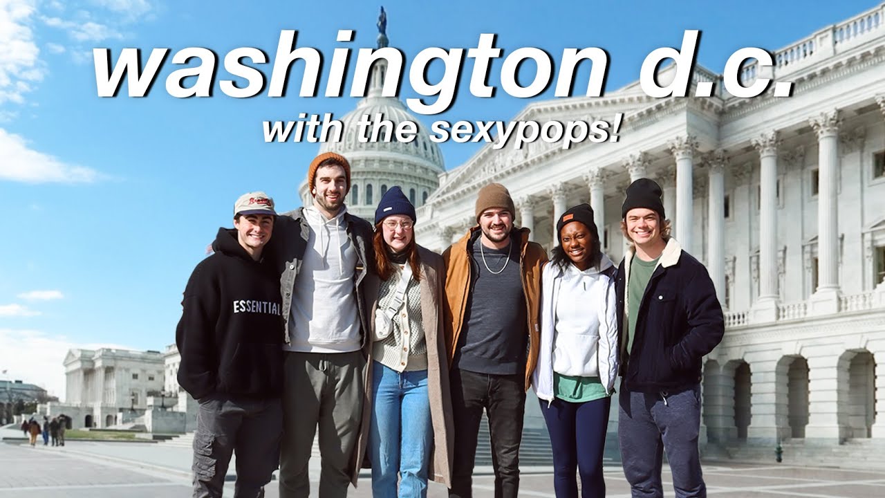 WASHINGTON DC WITH THE SEXYPOPS | Samuel Alvarez
