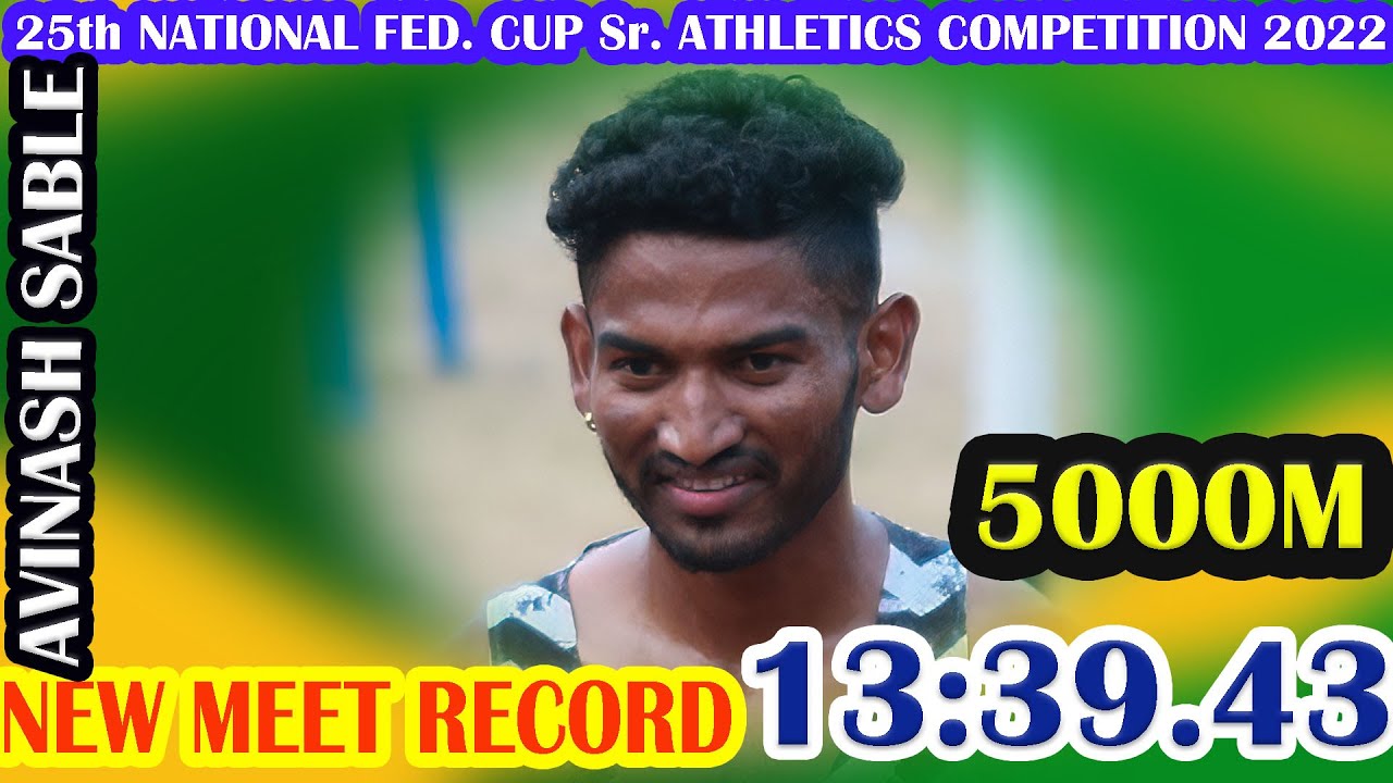 Avinash Sable 5000m New Record 13:39.43 || 25th National Fed. Cup Senior Athletics Competition 2022