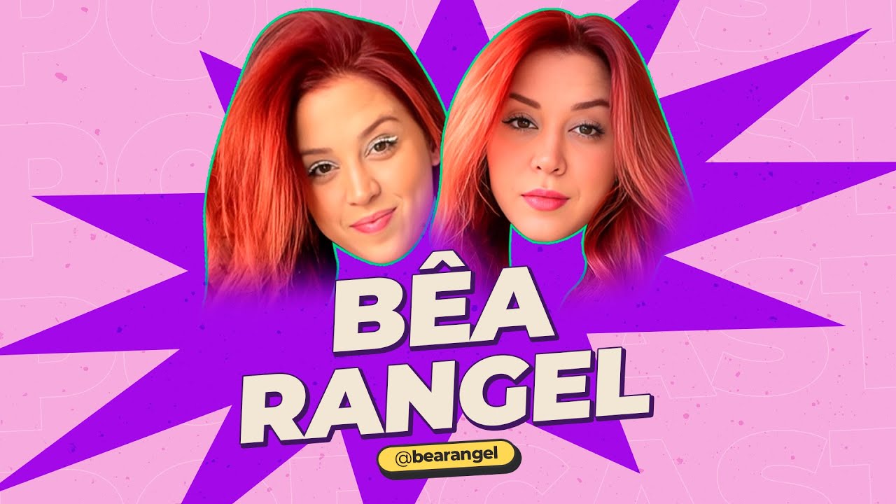 BÊA RANGEL - NÃO É TPM - #21 - T2