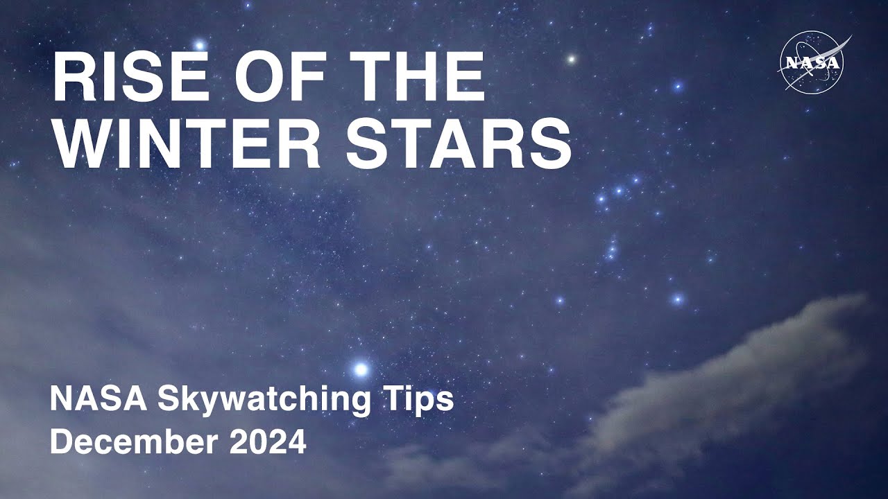 What's Up: December 2024 Skywatching Tips from NASA