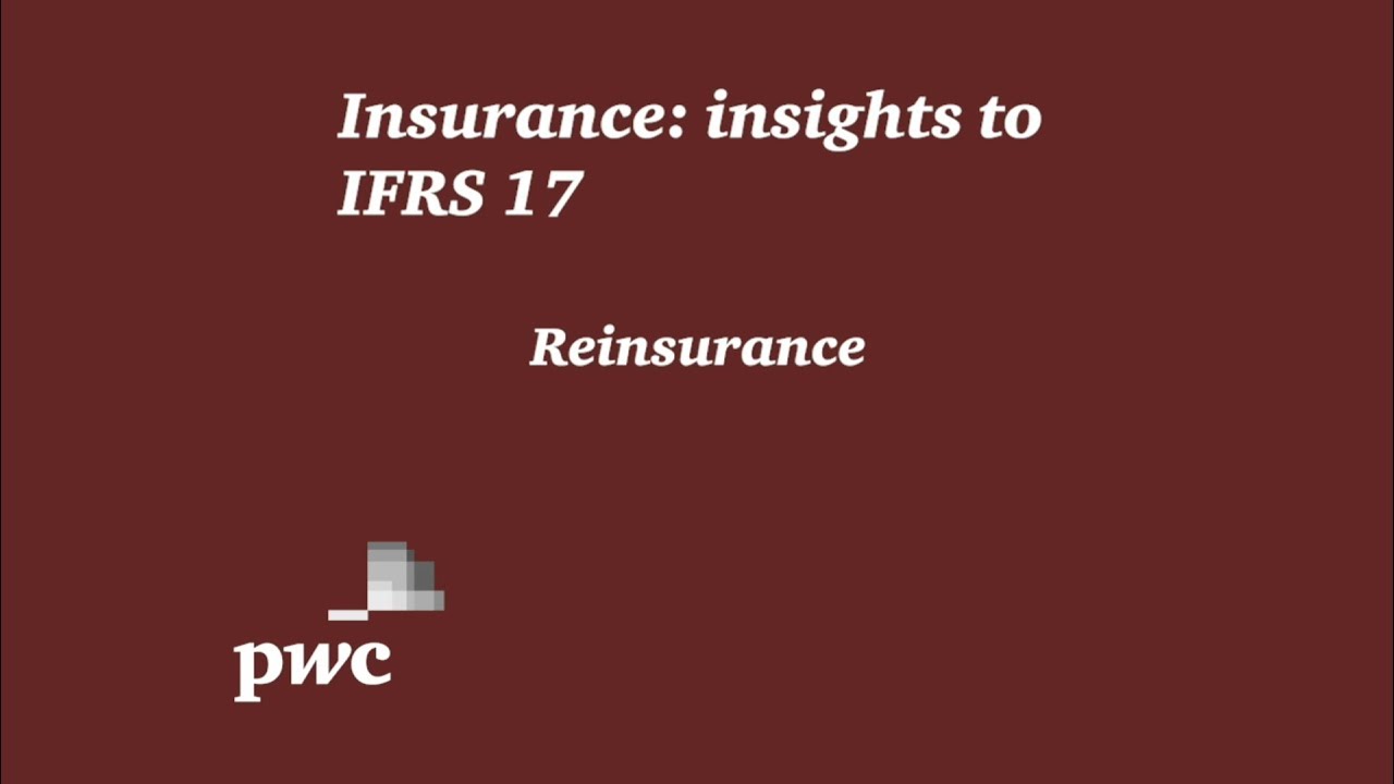 PwC's Insurance: insights to IFRS 17 - 6. Reinsurance