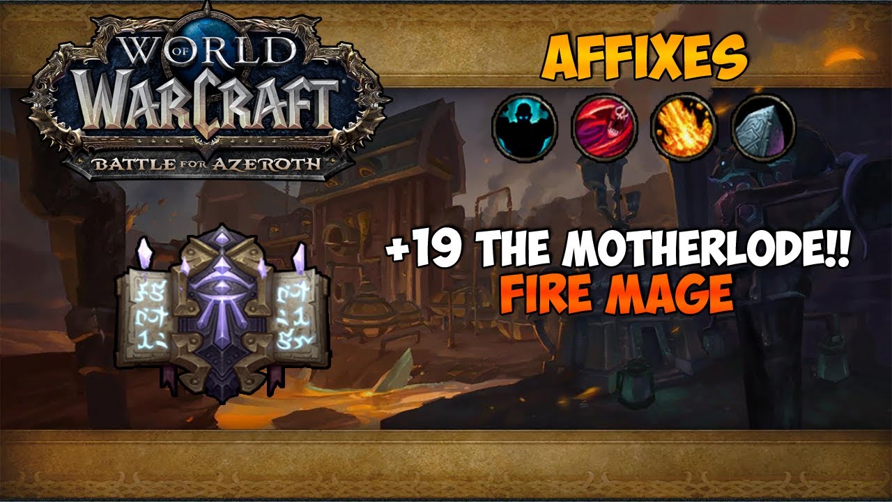 +19 The MOTHERLODE - Fire Mage PoV | Without Comments | BFA 8.3