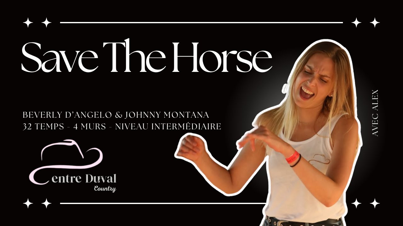 Save The Horse - Line Dance (Centre Duval)