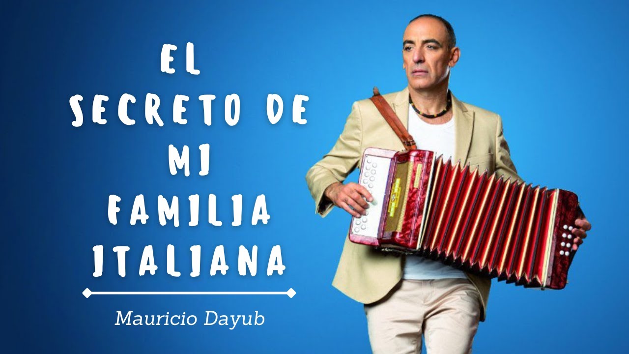 Mauricio Dayub - El secreto de mi familia italiana