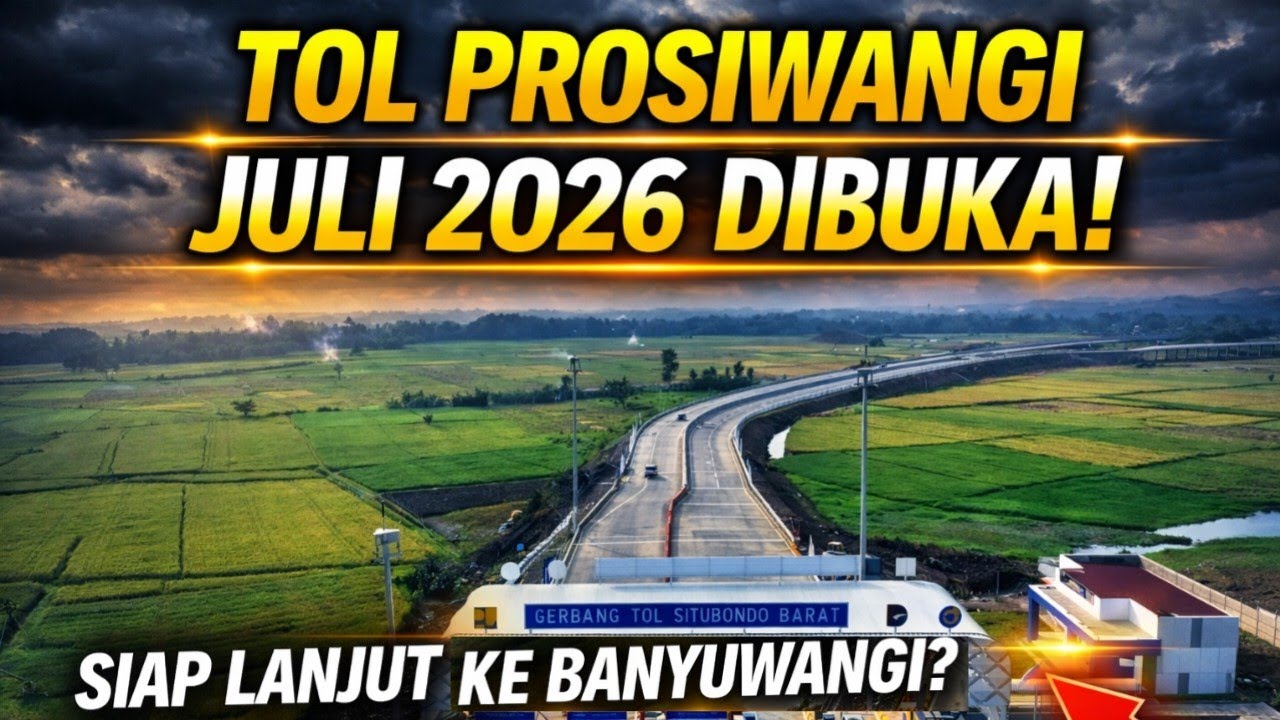 JULI 2026 RESMI DIBUKA! Tol Prosiwangi Tahap 1 SIAP