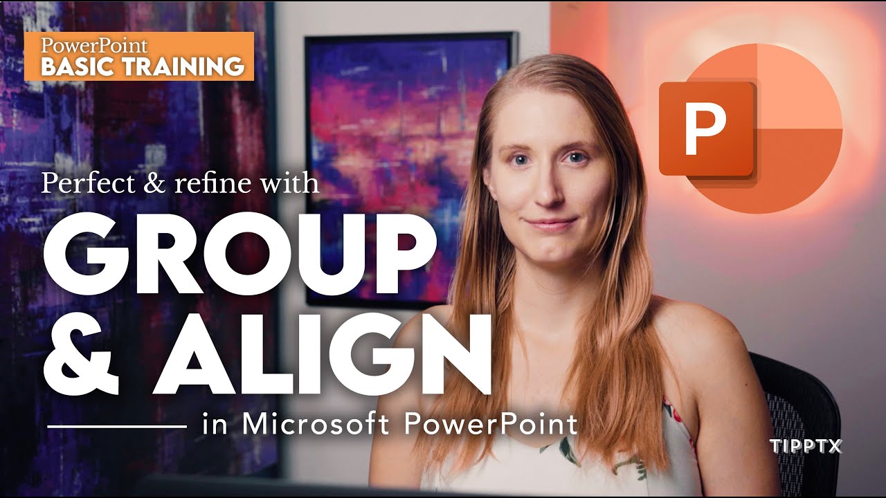 Grouping & Align Tool – Powerpoint Basic Training