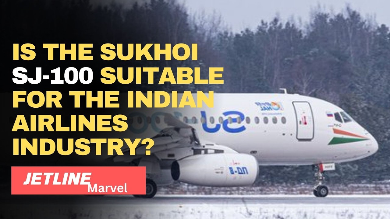 Подходит ли самолет Сухой SJ-100 для индийской авиационной отрасли?