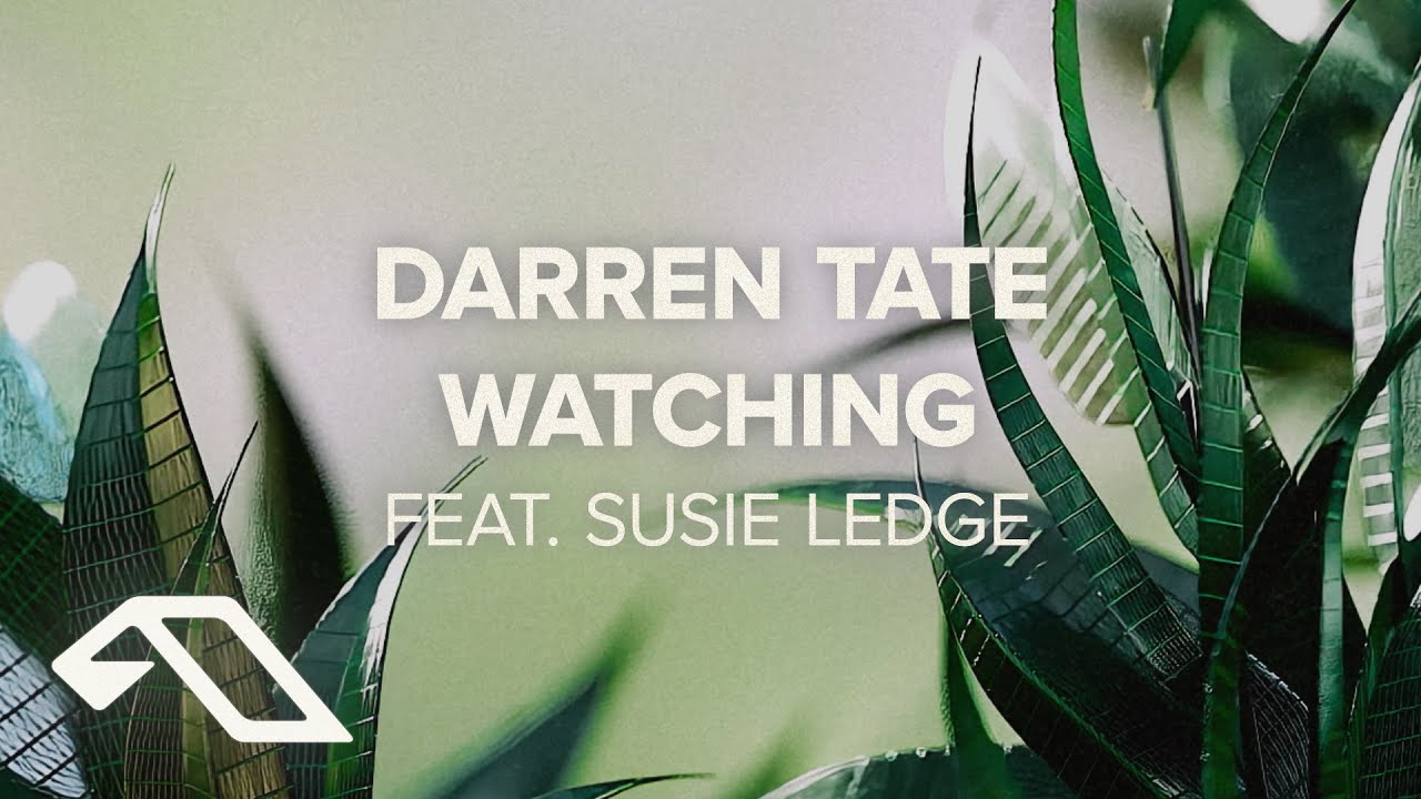 Darren Tate feat. Susie Ledge - Watching