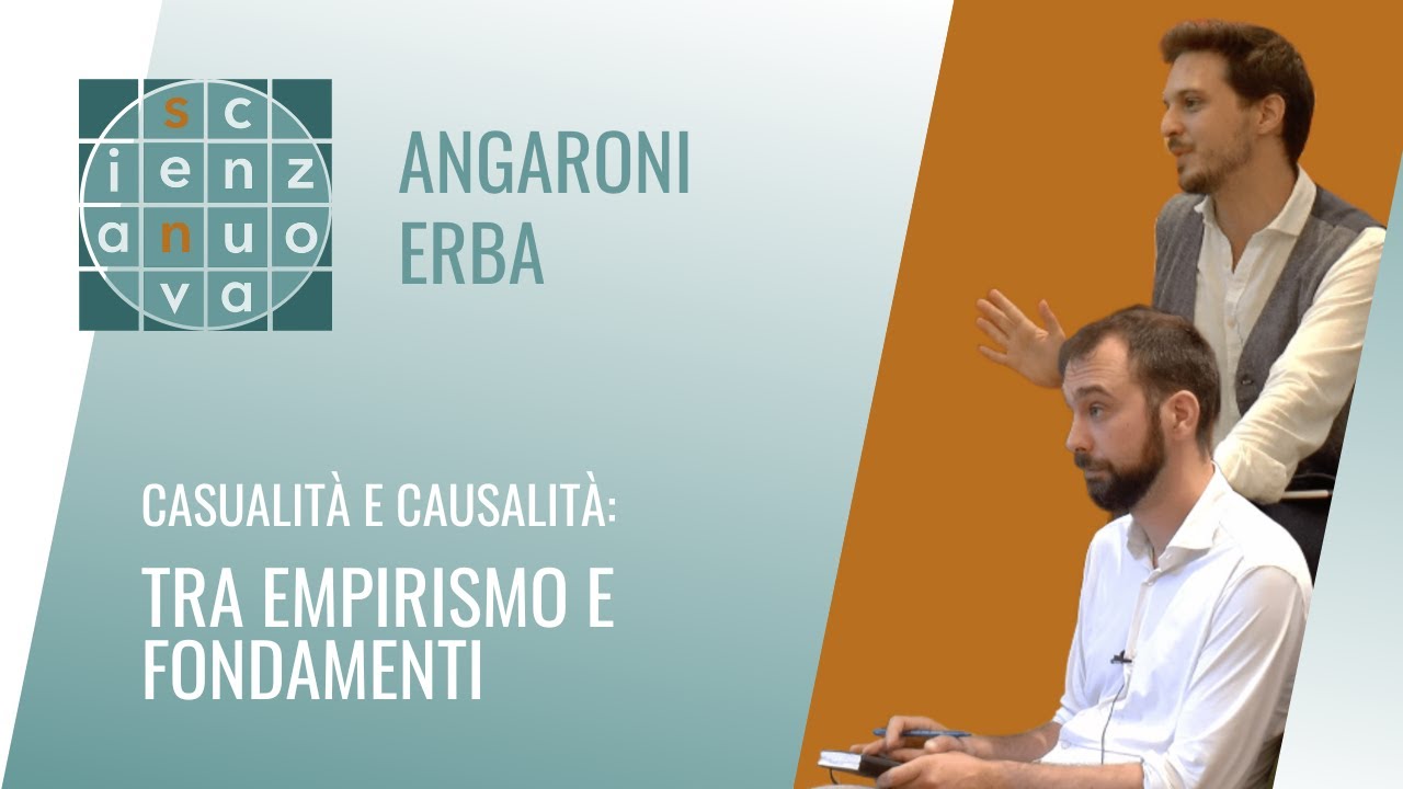 Dialogo II | Casualit&agrave; e causalit&agrave;: Tra empirismo e fondamenti - Fabrizio Angaroni & Marco Erba