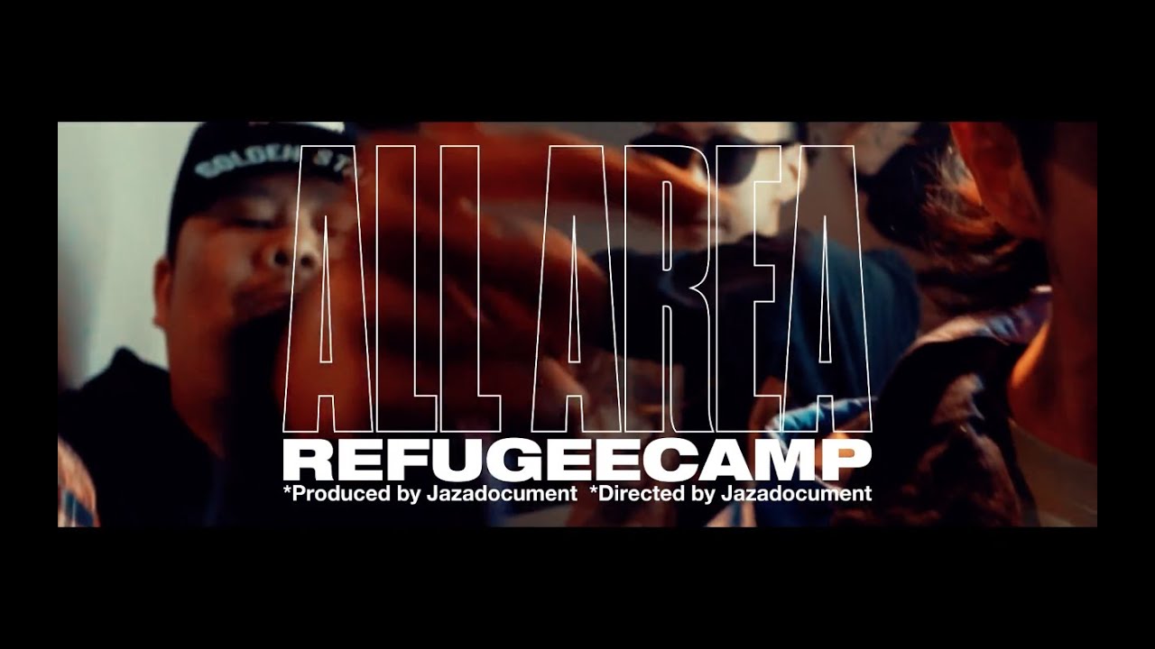 Refugeecamp - All Area ( Music Video )