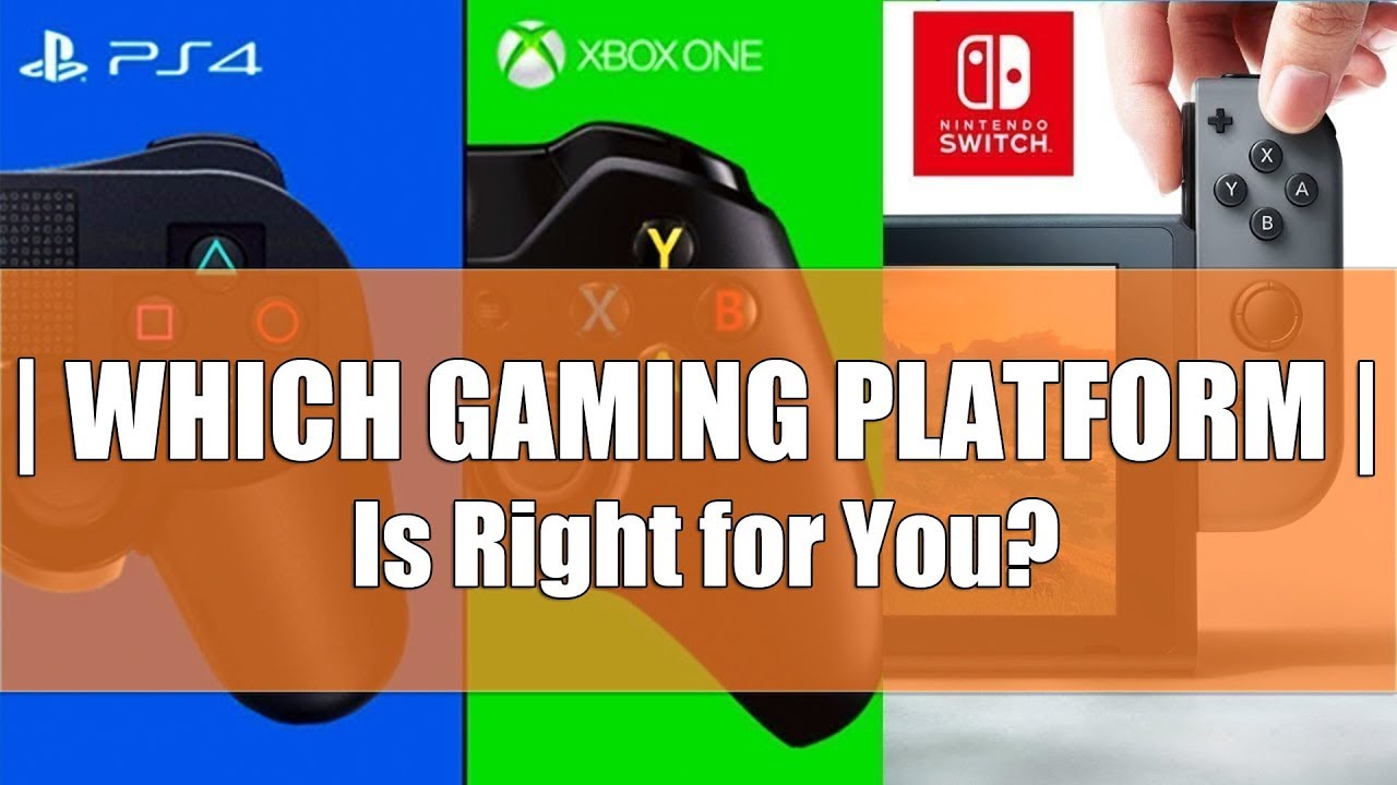 Which Gaming Platform Is Right For You?