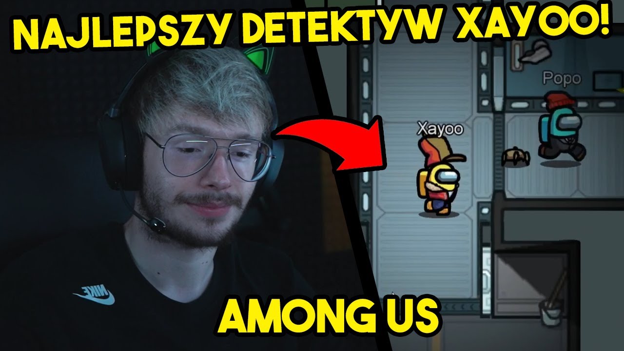 XAYOO - NAJLEPSZY DETEKTYW XAYOO / TRZECI IMPOSTOR!? (Among Us)