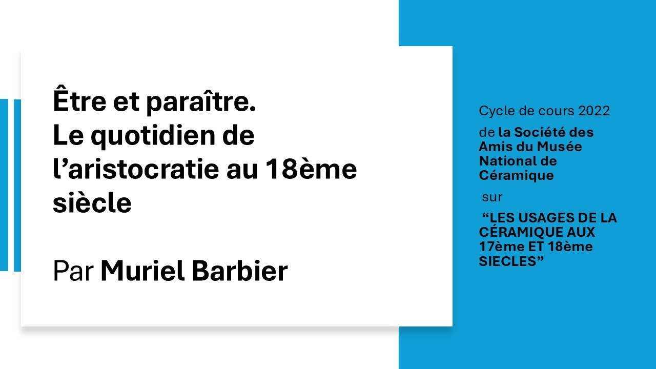 Etre et paraître. Le quotidien de l’aristocratie au 18ème siècle