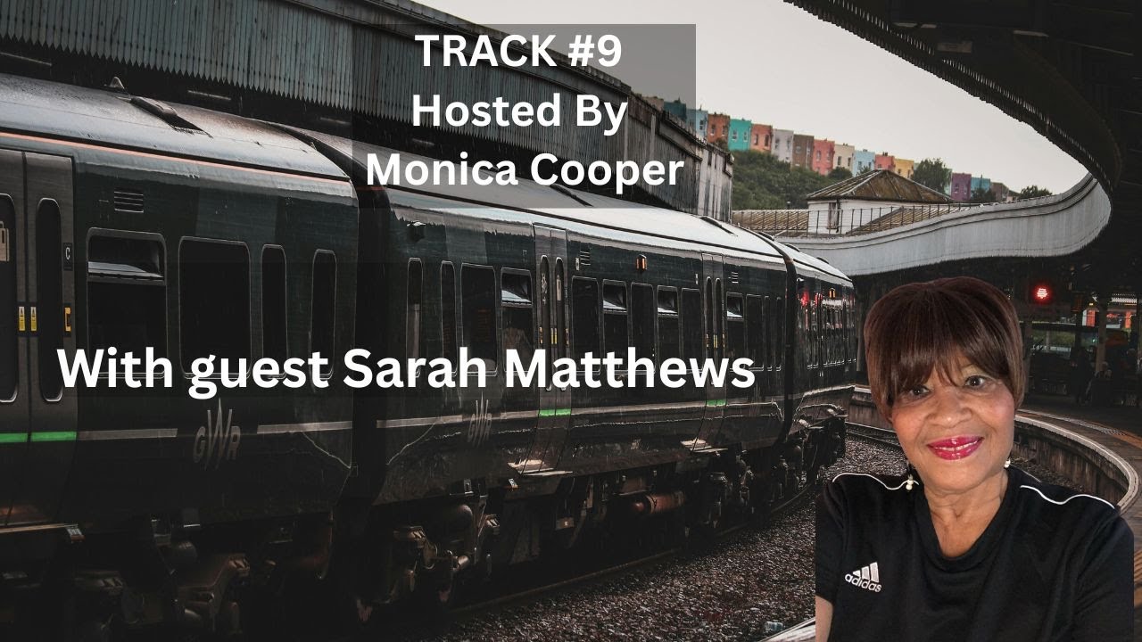 Track #9 Hosted By Monica Cooper with guest is Sarah Matthews