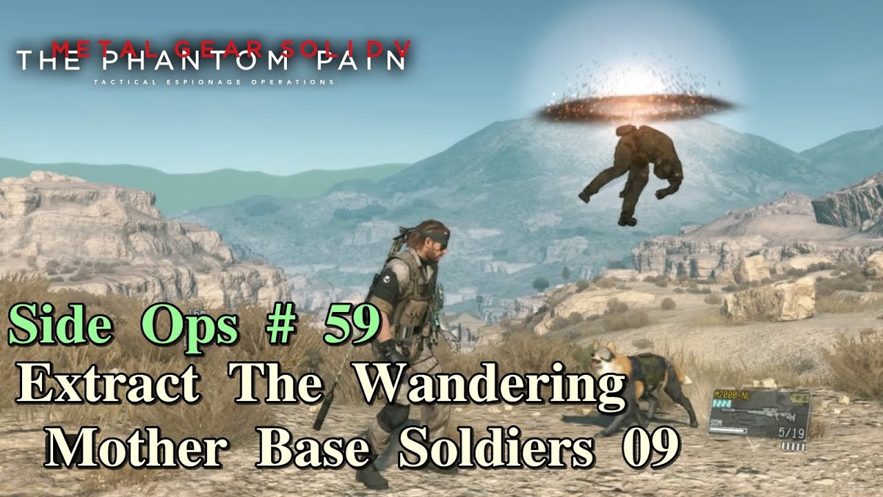 Metal Gear Solid V: The Phantom Pain ★ Side Ops # 59: Extract The Wandering Mother Base Soldiers 09