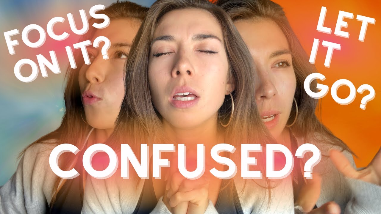 Should you FOCUS or LET GO? [FINALLY EXPLAINED!!] Law of Attraction