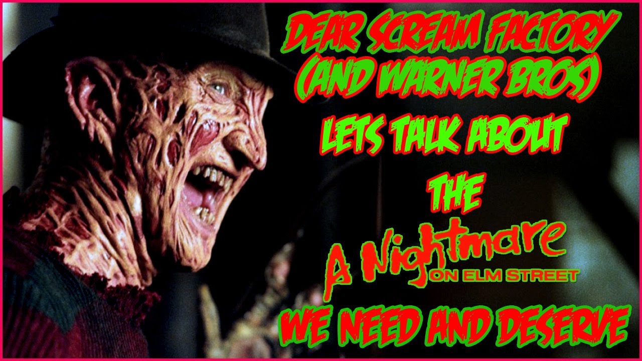 Dear Scream Factory And Warner Bros, Let's Talk About The Elm Street Box Set We Need and Deserve