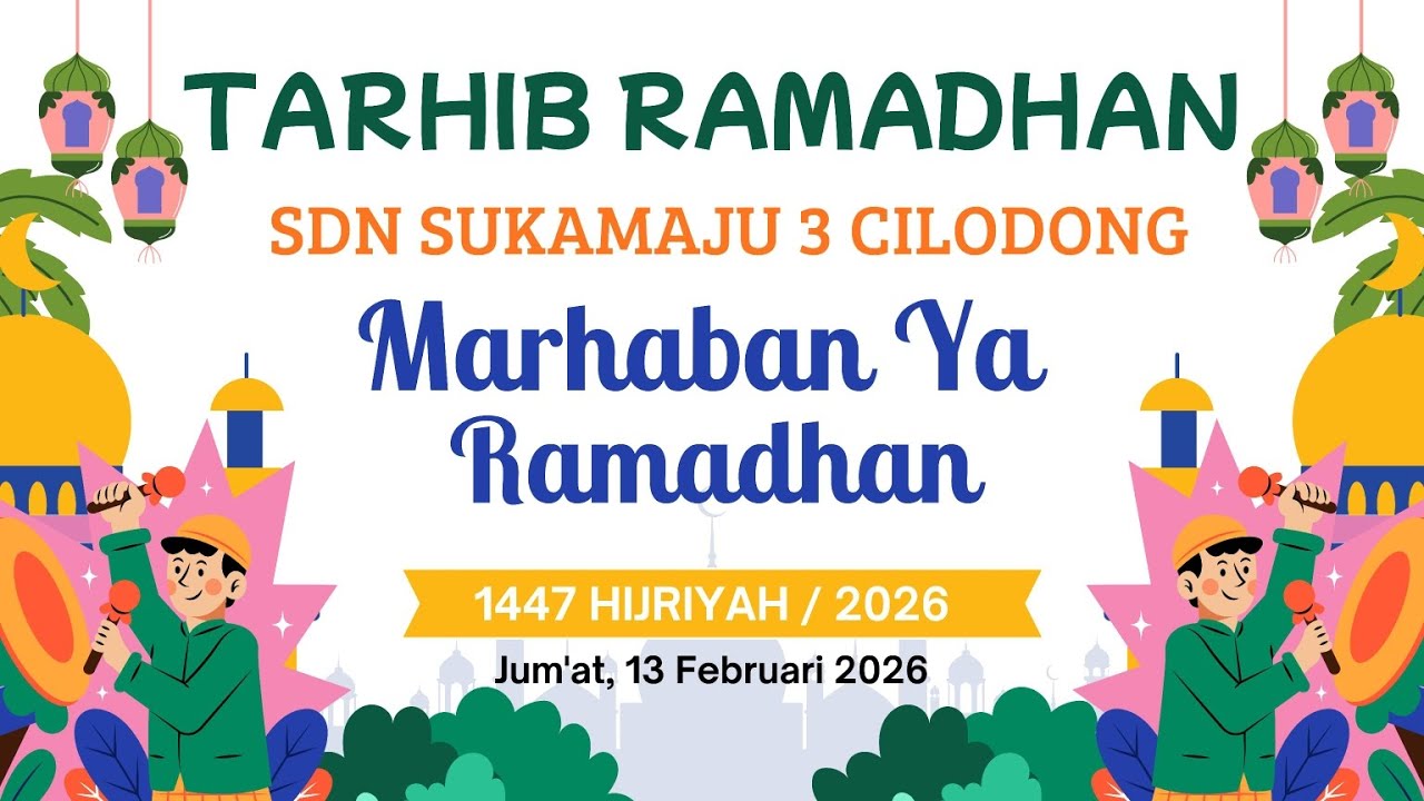 Tarhib Ramadhan SDN Sukamaju 3 Cilodong 