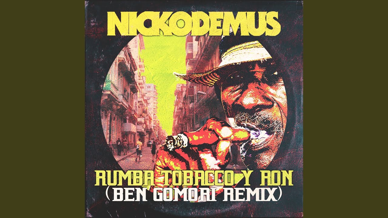 Rumba Tobacco y Ron (Ben Gomori Remix)