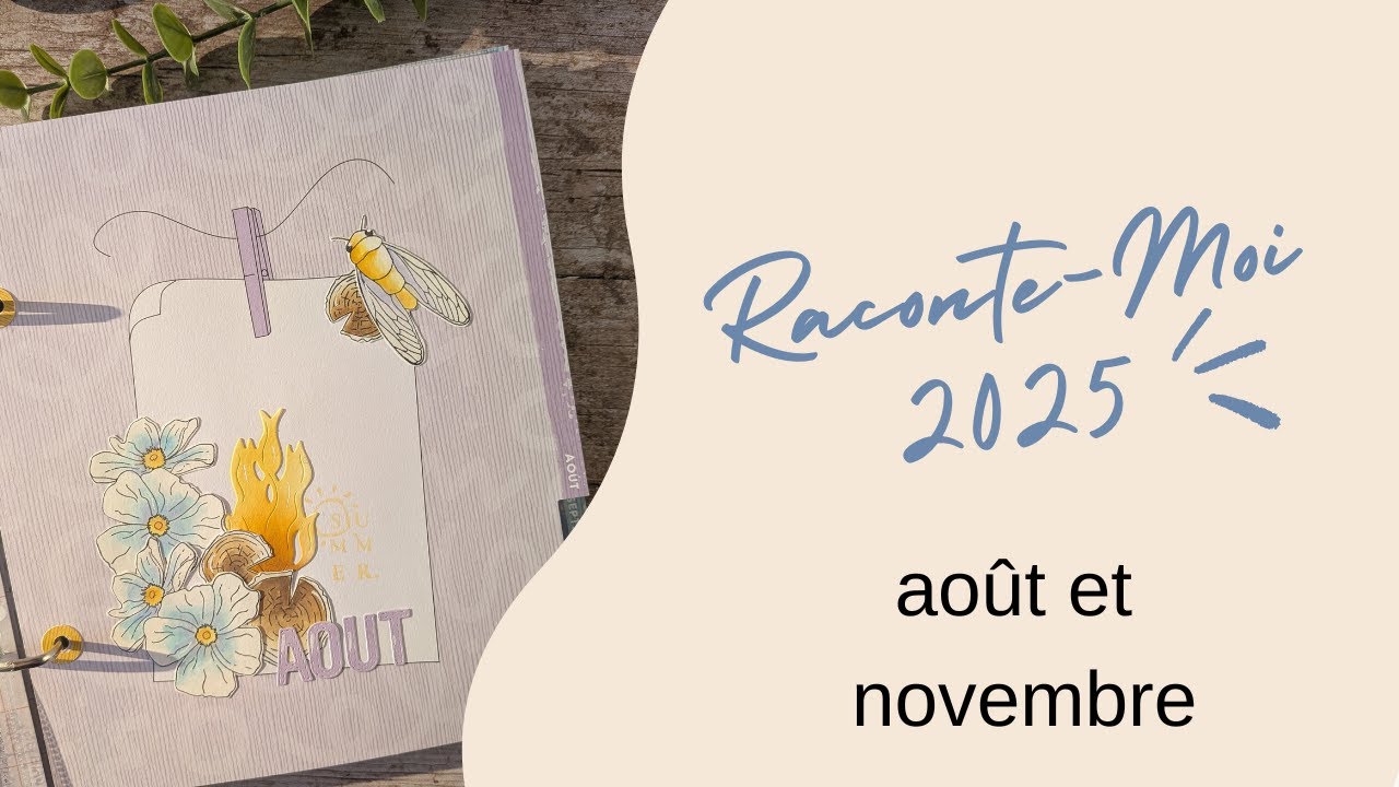 RACONTE-MOI 2025 - AOÛT ET NOVEMBRE