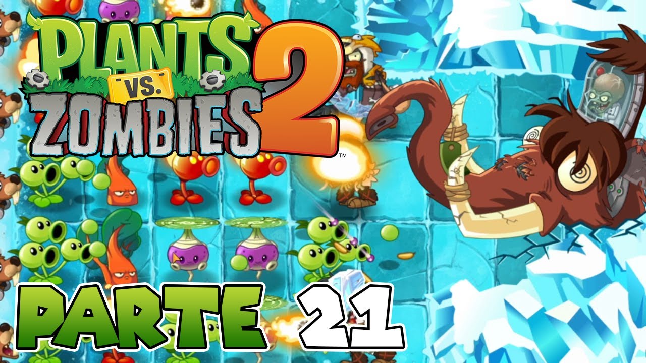 ¡DR. ZOMBI ME ATACA CON SU MAMUT ROBOT! | PARTE #21 | PLANTS VS ZOMBIES 2