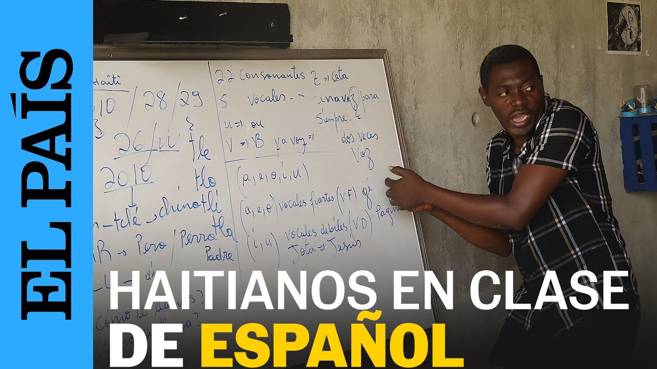 MIGRANTES de HAITÍ toman clases de español en TAPACHULA | EL PAÍS
