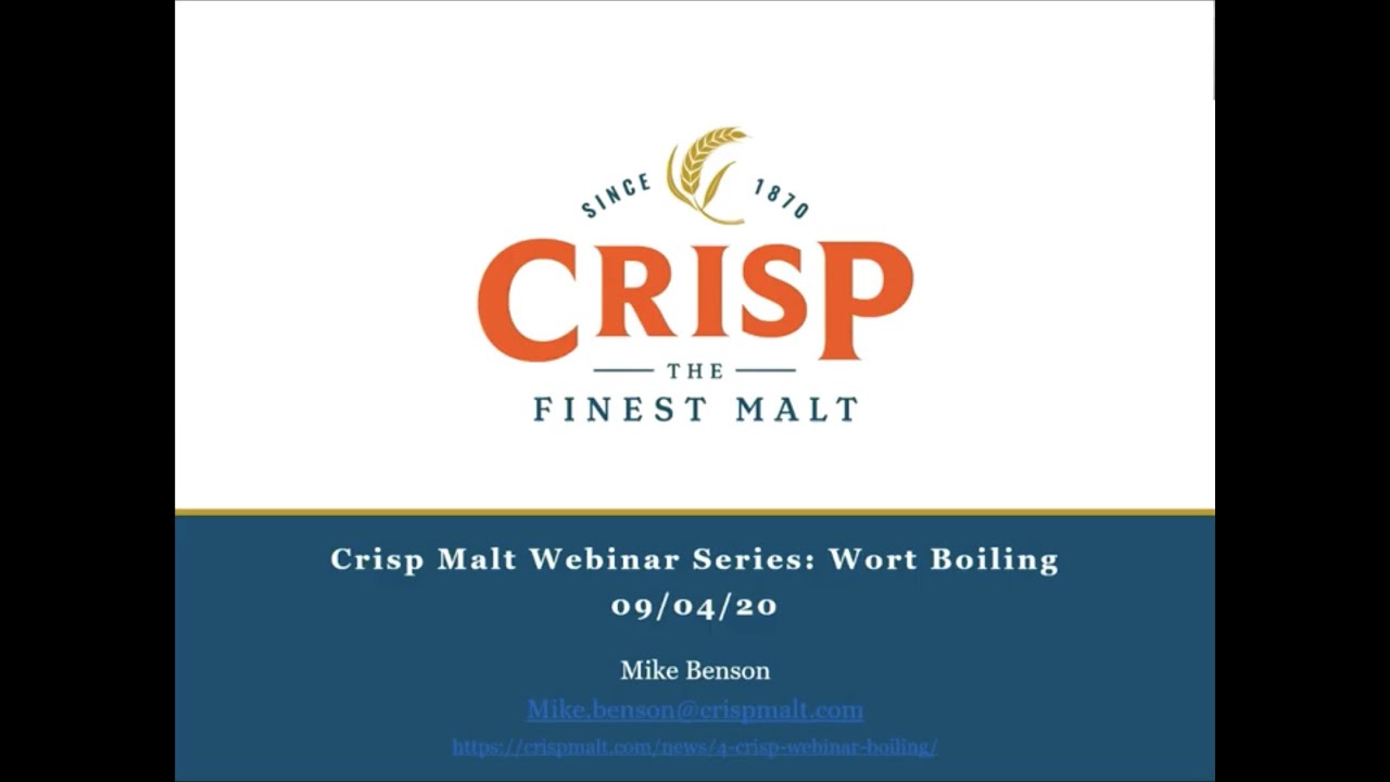 Crisp Malt Webinar No 4  :  Wort Boiling