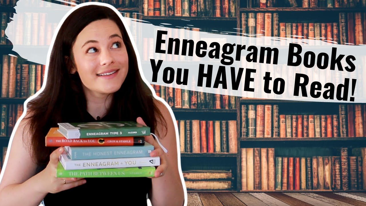 Top 5 Enneagram Books to Add to Your Must Read List!
