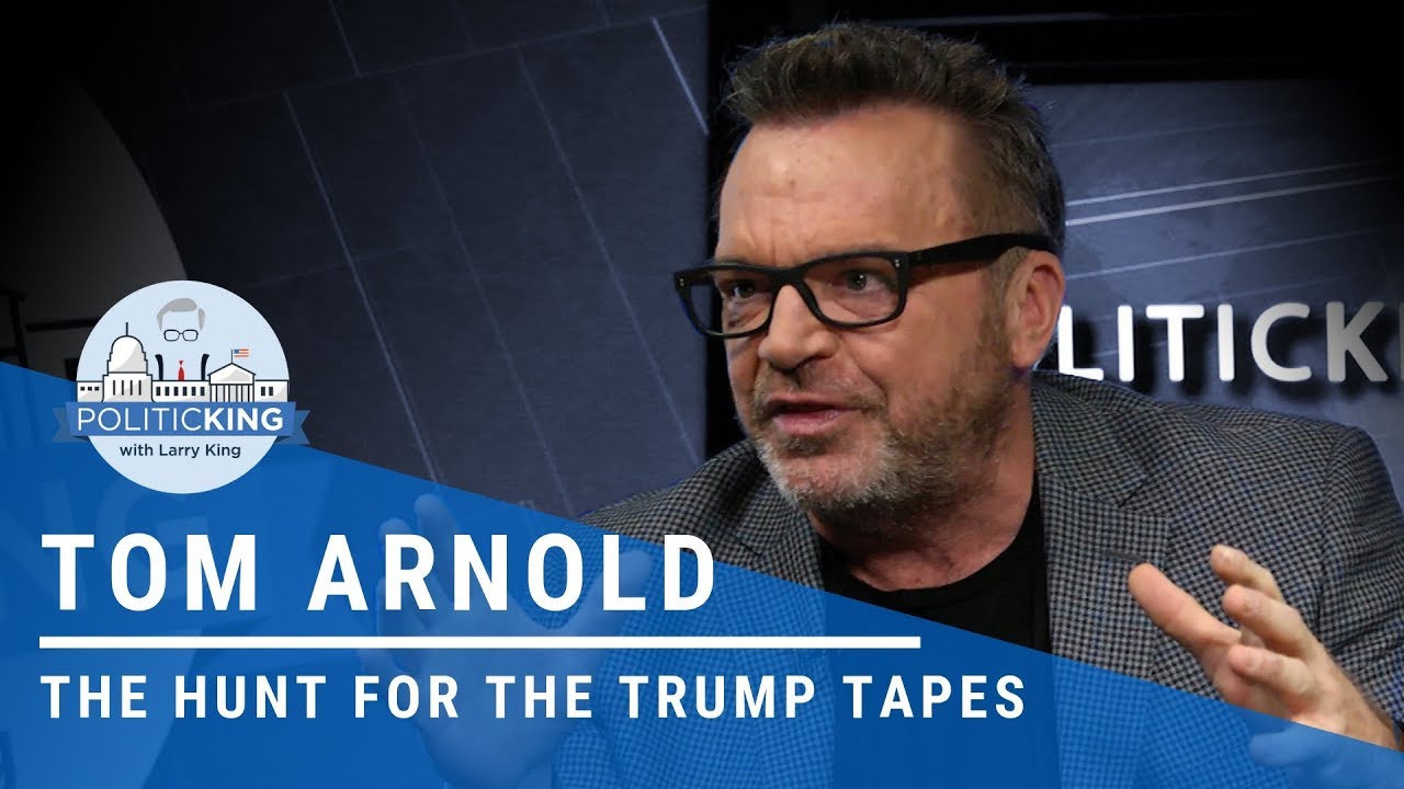 Поиски записей Дональда Трампа: Том Арнольд присоединяется к Ларри на PoliticKing.