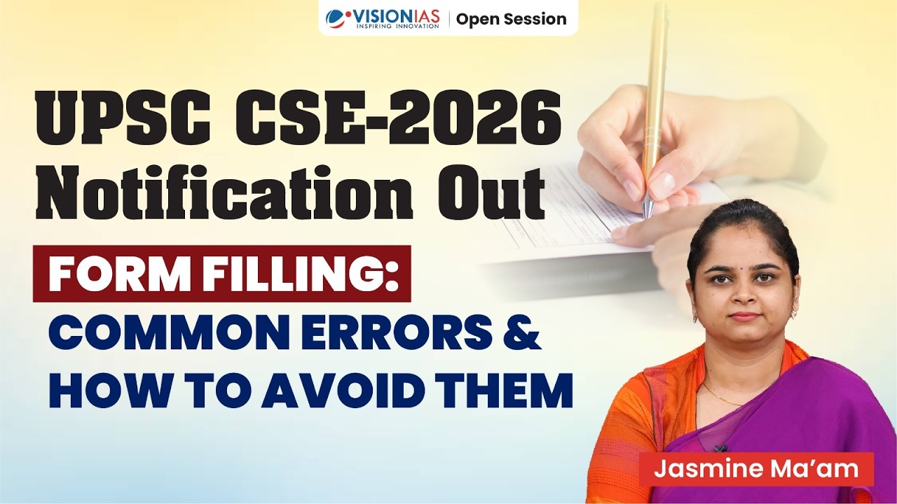 UPSC CSE 2026 Notification Out | Form Filling Mistakes & How to Avoid Them | Vision IAS