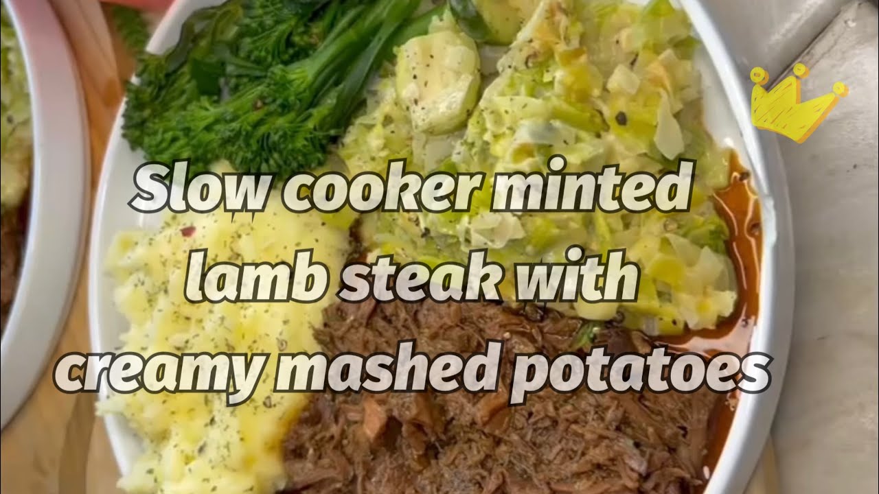 Make a slow cooker minted lamb steak with creamy mashed potatoes with me / Slimming world edition