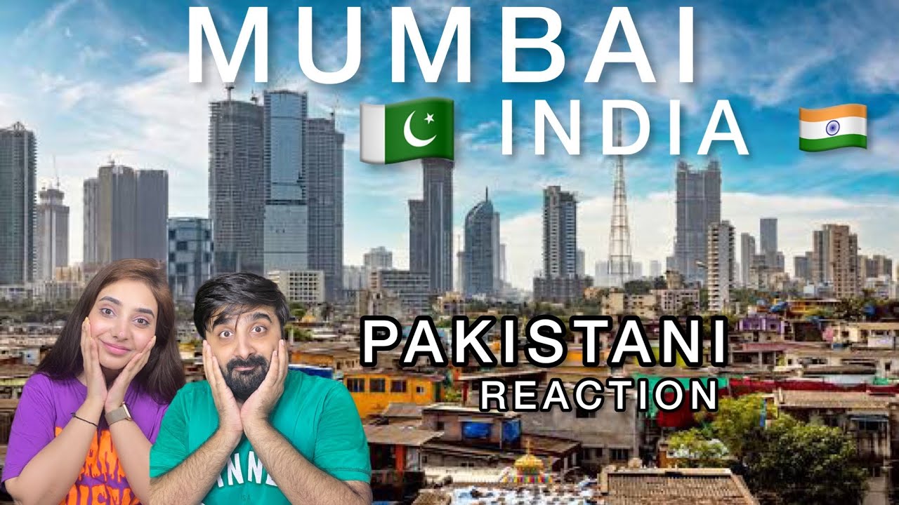 MUMBAI  | MAHRASHTRA | INDIA 🇮🇳 | PAKISTANI REACTION 🇵🇰