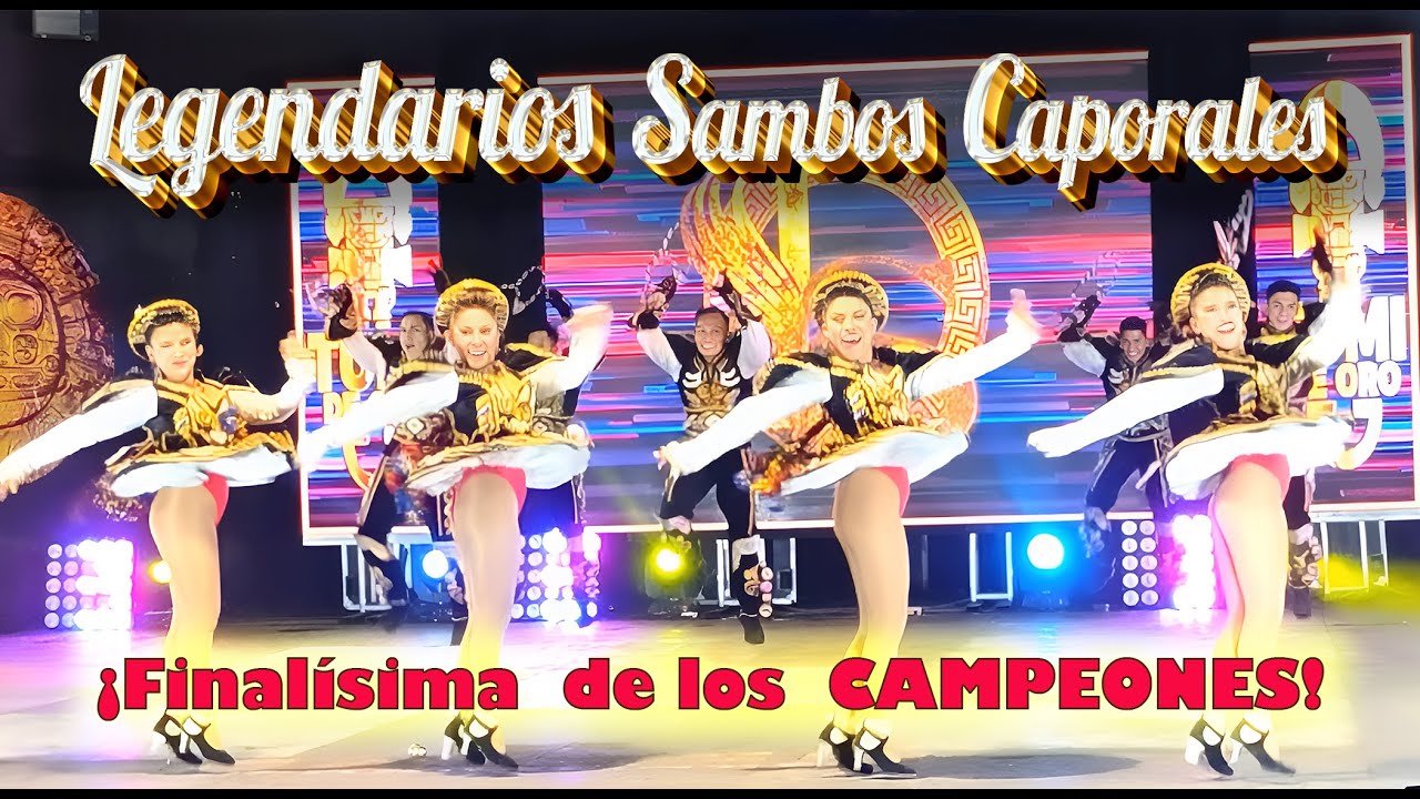 🏆 FINALISIMA de los CAMPEONES: LEGENDARIOS SAMBOS CAPORALES - Concurso Tumi de Oro 2024 - Sayas 🏆