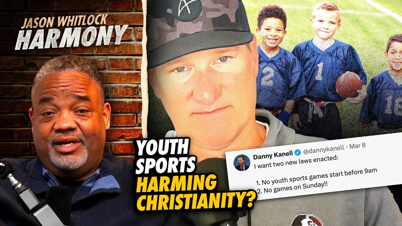 Danny Kanell Calls for No Youth Sports on Sundays | Jason Whitlock Harmony