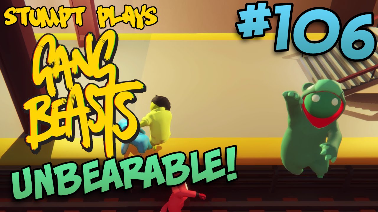 Gang Beasts - #106 - Un-BEAR-able