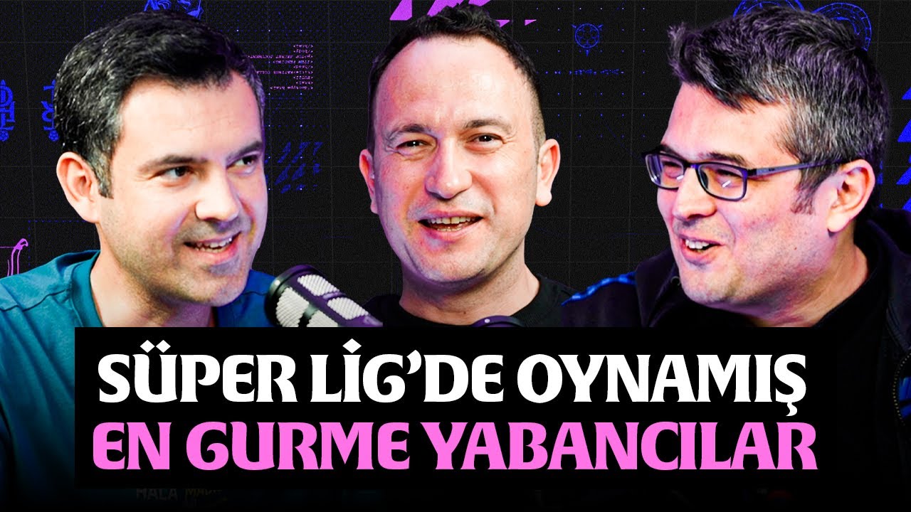 Süper Lig’in Gurme Yabancı Futbolcuları | Özkan Öztürk, Gökhan Abdik & Müjdat Muratoğlu | SGBG #2