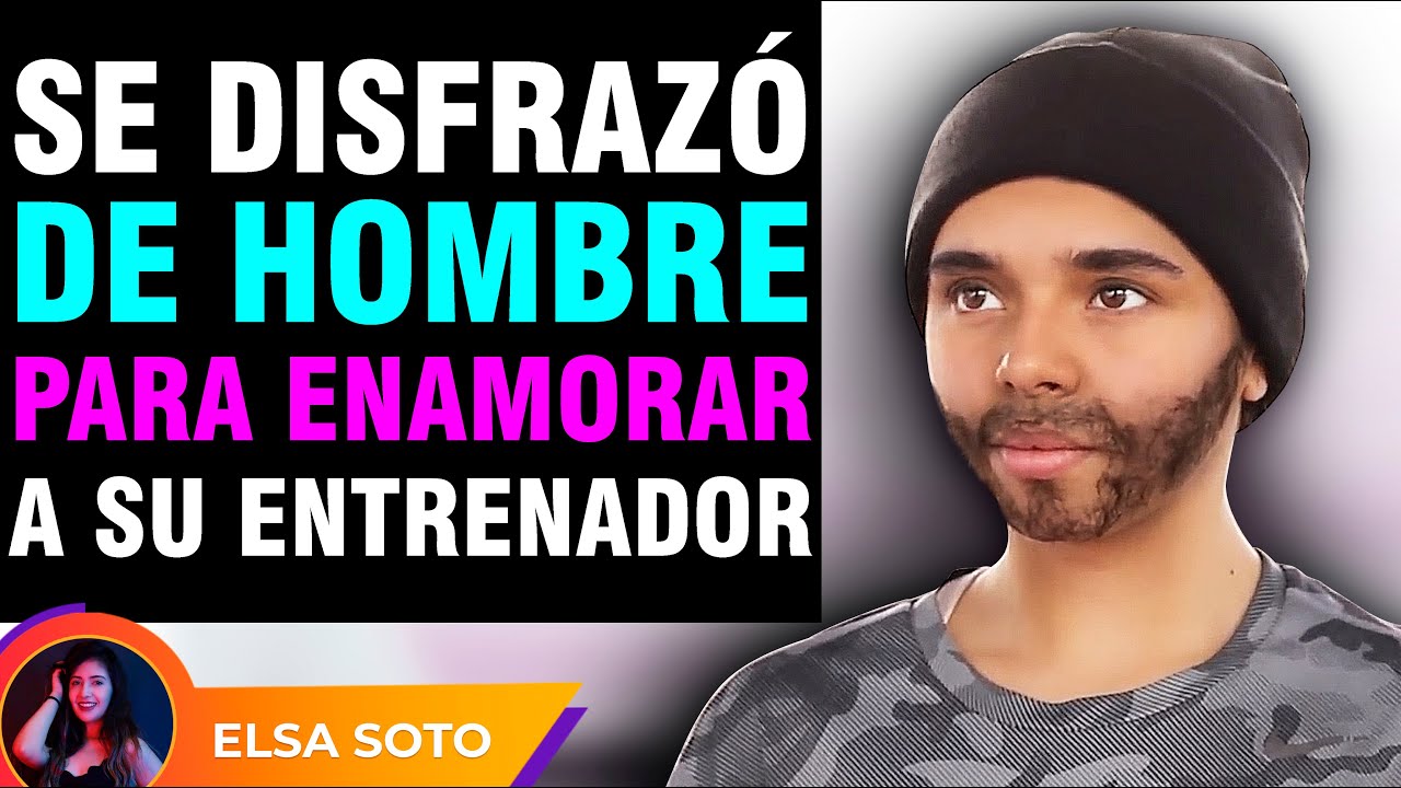 Se disfrazo de hombre y terminó enamorándose de su entrenador.